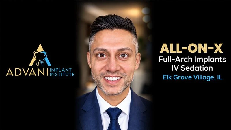 Dr. Vishal Advani, Advani Implant Institute – All-on-X full-arch implants and IV sedation in Elk Grove Village, IL